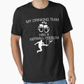 My Drinking Team Has Football T-Shirt - Minimalist Print for Adults - T-Shirt, Sweatshirt, Hoodie