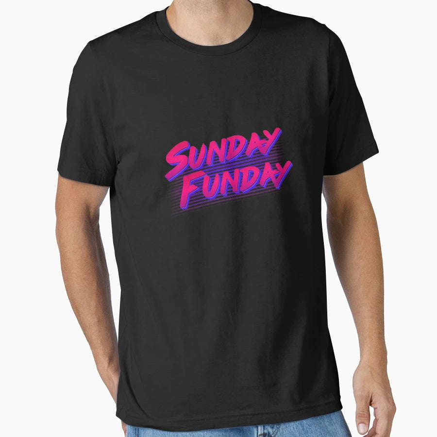 Sunday Funday T-Shirt - Casual Everyday Wear Men Women - T-Shirt, Sweatshirt, Hoodie
