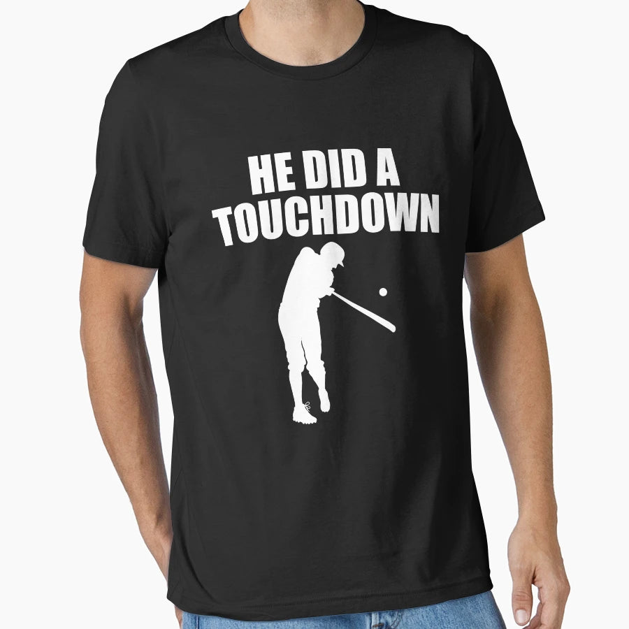 He Did Touchdown T-Shirt - Minimalist Print for Adults - T-Shirt, Sweatshirt, Hoodie