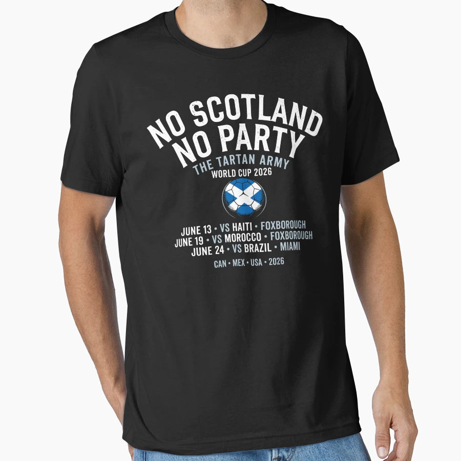 No Scotland No Party 2026 T-Shirt - Trendy Graphic Unisex - T-Shirt, Sweatshirt, Hoodie