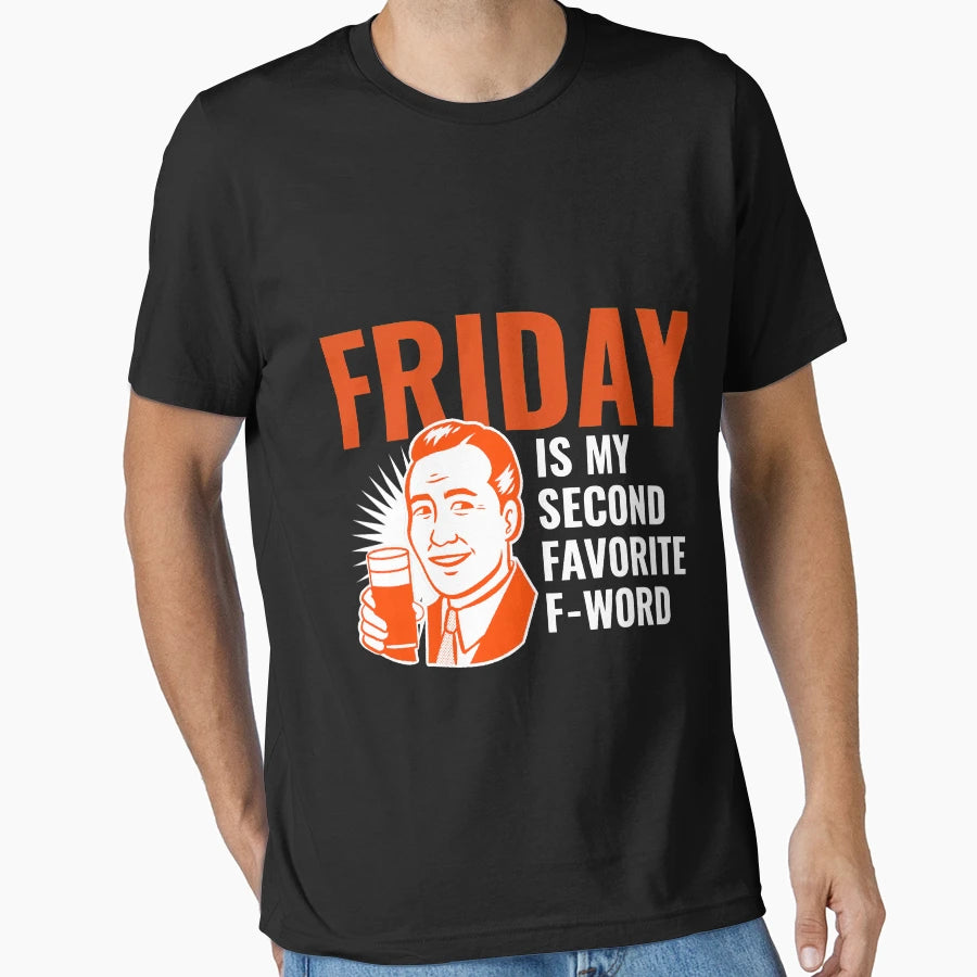 Friday T-Shirt - Casual Everyday Wear for Adults - T-Shirt, Sweatshirt, Hoodie