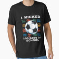 Copy I Kicked 100 Days School Soccer 100Th T-Shirt - Unique Graphic Unisex - T-Shirt, Sweatshirt, Hoodie