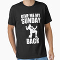 American Football Give My My Sunday T-Shirt - Unique Graphic Men Women - T-Shirt, Sweatshirt, Hoodie