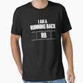 I Play Football Rb Position T-Shirt - Novelty Apparel for Adults - T-Shirt, Sweatshirt, Hoodie