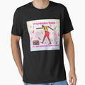 Its Friday Then Its Saturday Sunday What T-Shirt - Novelty Apparel Unisex - T-Shirt, Sweatshirt, Hoodie