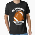 Sundays We Watch Football Daddy T-Shirt - Trendy Graphic for Adults - T-Shirt, Sweatshirt, Hoodie