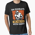 Sundays We Watch Football Daddy T-Shirt - Unique Graphic for Adults - T-Shirt, Sweatshirt, Hoodie