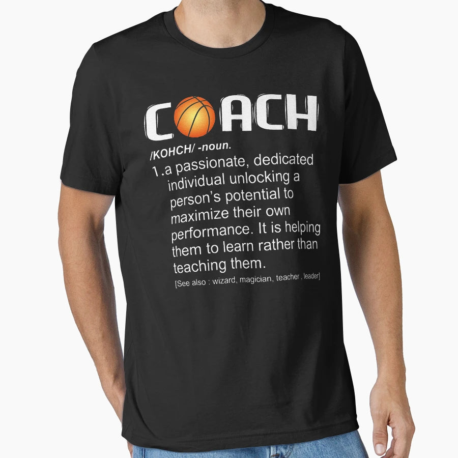 Basketball Coach Team Basketball T-Shirt - Streetwear Style Men Women - T-Shirt, Sweatshirt, Hoodie