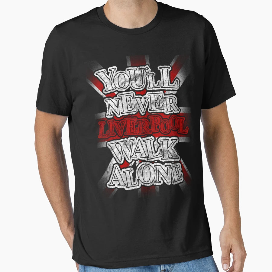 Liverpool Youll Never Walk Alone T-Shirt - Trendy Graphic Men Women - T-Shirt, Sweatshirt, Hoodie