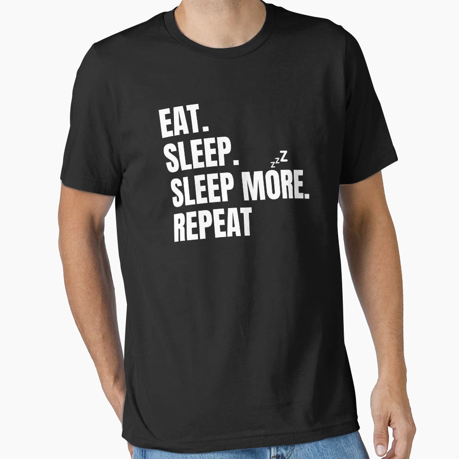 Eat Sleep Sleep More Repeat T-Shirt - Aesthetic Graphic Men Women - T-Shirt, Sweatshirt, Hoodie