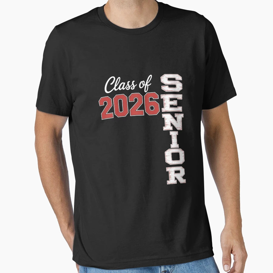 Senior 2026 Graduation My Last First T-Shirt - Casual Everyday Wear Unisex - T-Shirt, Sweatshirt, Hoodie
