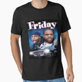 Friday T-Shirt - Custom Art Print Men Women - T-Shirt, Sweatshirt, Hoodie