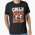 Only Here JB T-Shirt - Streetwear Style Men Women - T-Shirt, Sweatshirt, Hoodie