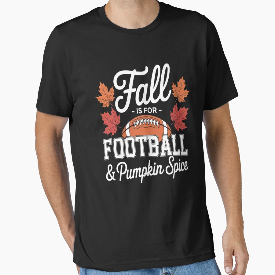 Fall Is Football And Pumpkin Spice T-Shirt - Custom Art Print Men Women - T-Shirt, Sweatshirt, Hoodie