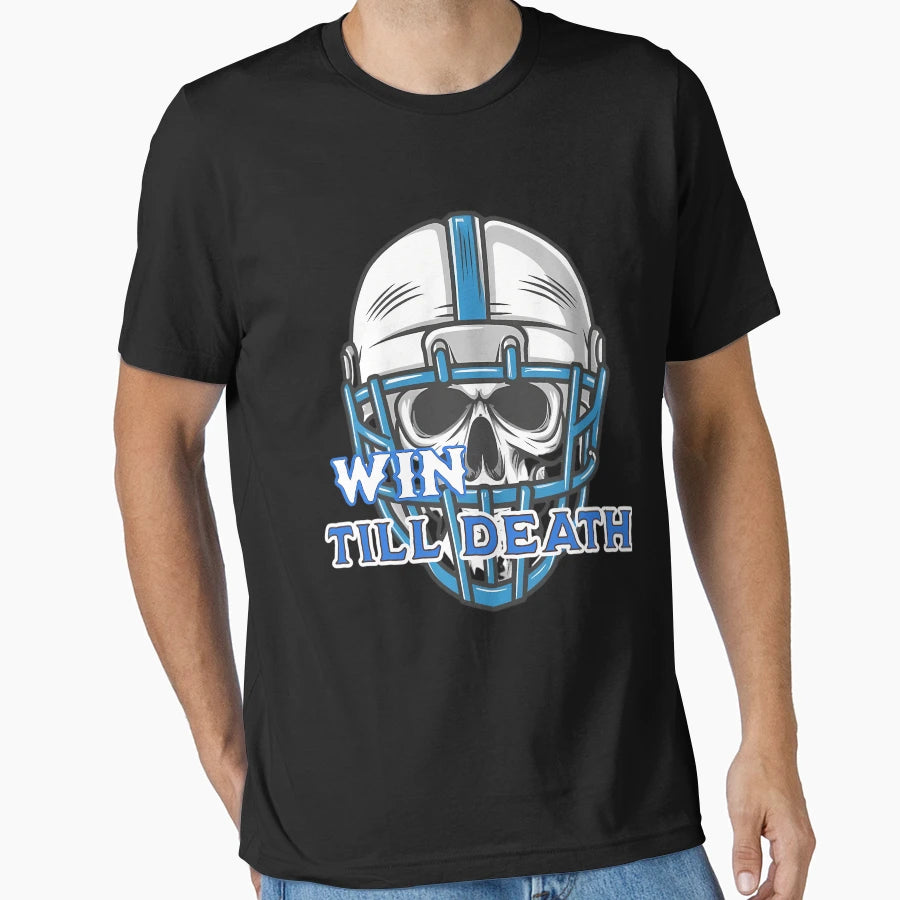 Win Till Death Detroit Football Skull T-Shirt - Novelty Apparel Unisex - T-Shirt, Sweatshirt, Hoodie