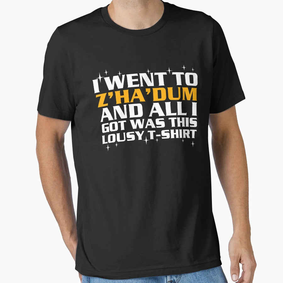 I Went To Zhadum And All I Got Was This T-Shirt - Streetwear Style Unisex - T-Shirt, Sweatshirt, Hoodie