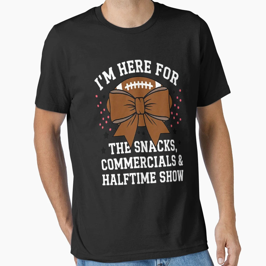 Im Here Snacks Commercials Halftime T-Shirt - Aesthetic Graphic for Adults - T-Shirt, Sweatshirt, Hoodie