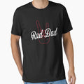 Rad Dad Rock And Roll T-Shirt - Fun Novelty Design Unisex - T-Shirt, Sweatshirt, Hoodie