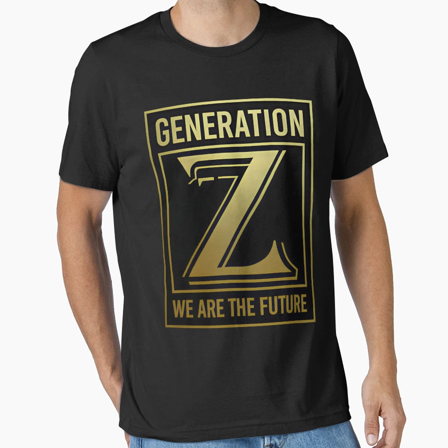 Generation Z We Are Future Gen Z T-Shirt - Fun Novelty Design Men Women - T-Shirt, Sweatshirt, Hoodie