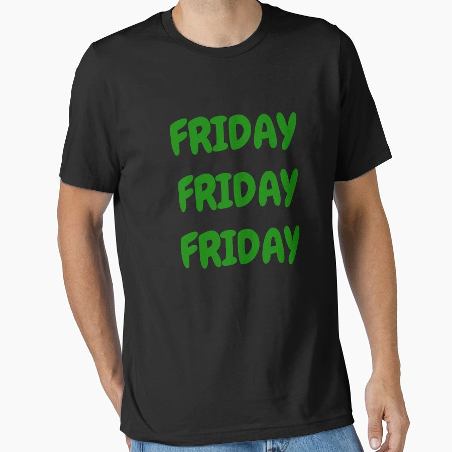 Friday T-Shirt - Fun Novelty Design Men Women - T-Shirt, Sweatshirt, Hoodie