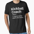 Kickball Coach Funny Definition T-Shirt - Unique Graphic for Adults - T-Shirt, Sweatshirt, Hoodie