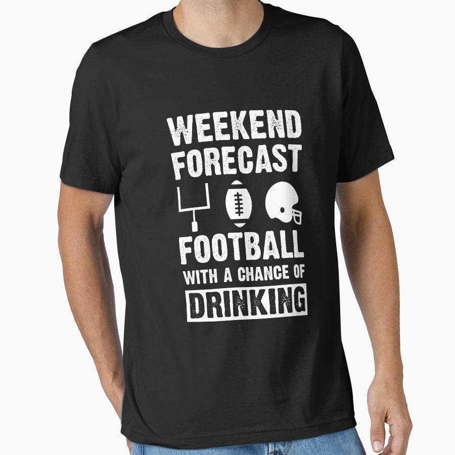Weekend Forecast Football Chance T-Shirt - Aesthetic Graphic for Adults - T-Shirt, Sweatshirt, Hoodie
