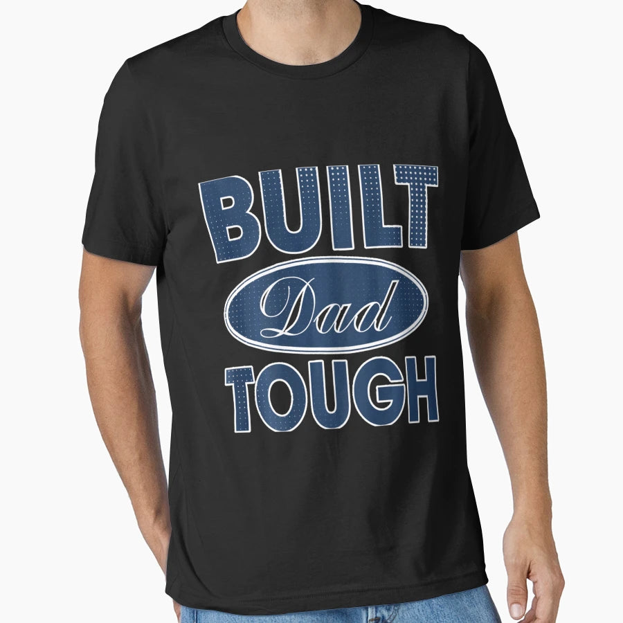 Built Dad Tough Build Dad Car Guys T-Shirt - Streetwear Style for Adults - T-Shirt, Sweatshirt, Hoodie