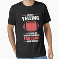American Football Yelling T-Shirt - Fun Novelty Design for Adults - T-Shirt, Sweatshirt, Hoodie