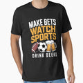 Sport Lovers Funny Drinking Beers T-Shirt - Trendy Graphic Men Women - T-Shirt, Sweatshirt, Hoodie
