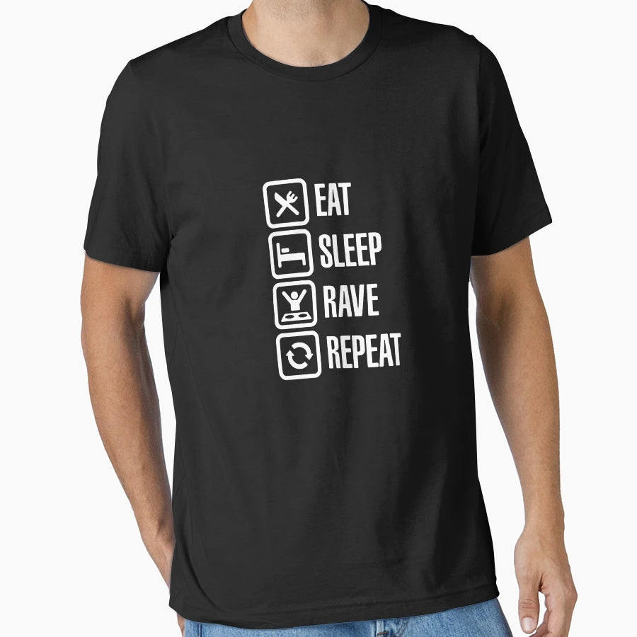 Eat Sleep Rave Repeat T-Shirt - Novelty Apparel Unisex - T-Shirt, Sweatshirt, Hoodie