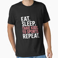 Eat Sleep Take To Sports Repeat Mothers T-Shirt - Trendy Graphic Men Women - T-Shirt, Sweatshirt, Hoodie
