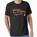 Black Friday Squad T-Shirt - Minimalist Print Men Women - T-Shirt, Sweatshirt, Hoodie