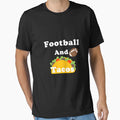 Football And Tacos T-Shirt - Unique Graphic Unisex - T-Shirt, Sweatshirt, Hoodie
