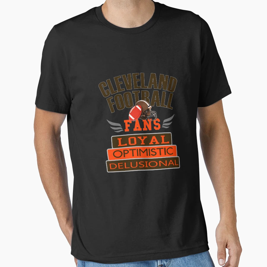 Fun Cleveland Football Loyal Fans T-Shirt - Streetwear Style Men Women - T-Shirt, Sweatshirt, Hoodie