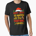 Most Likely To Watch All Football Games T-Shirt - Trendy Graphic Men Women - T-Shirt, Sweatshirt, Hoodie