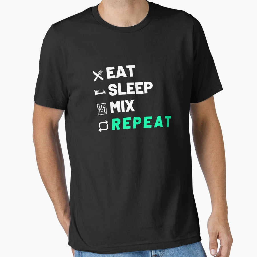 Eat Sleep Mix Repeat T-Shirt - Novelty Apparel for Adults - T-Shirt, Sweatshirt, Hoodie