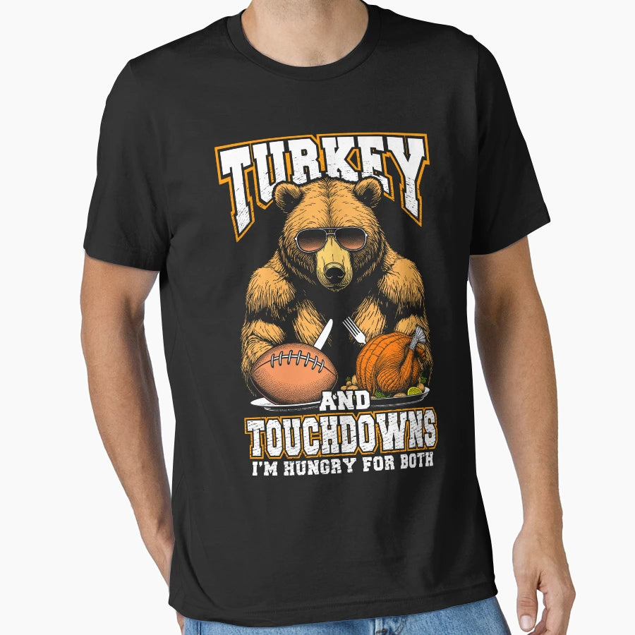 Turkey Touchdowns Funny Thanksgiving T-Shirt - Casual Everyday Wear Unisex - T-Shirt, Sweatshirt, Hoodie
