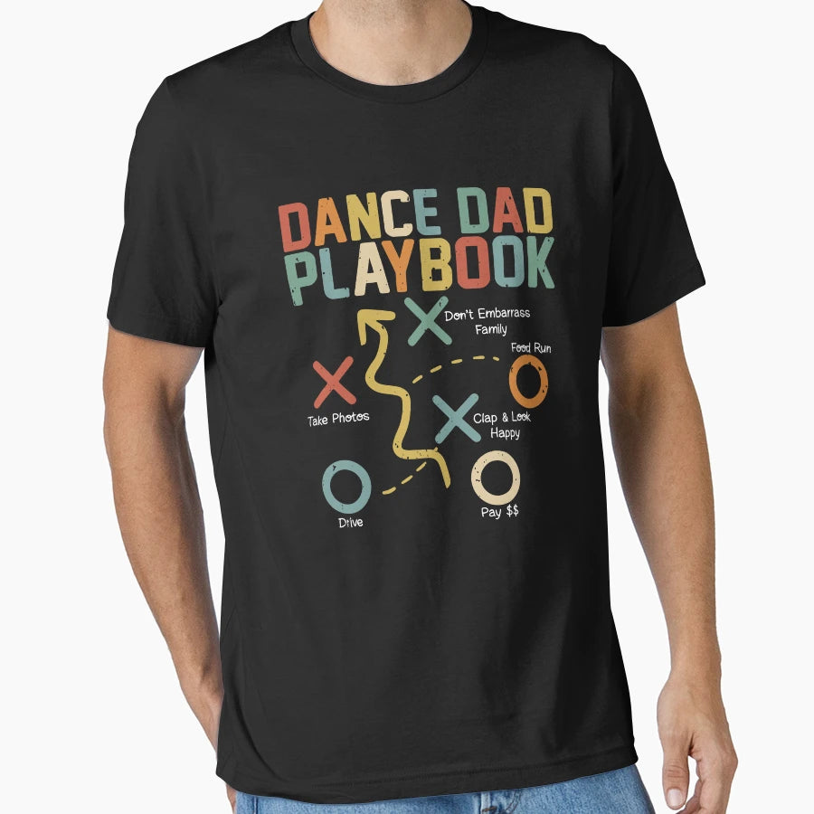 Dance Dad Playbook Front And Back T-Shirt - Unique Graphic Unisex - T-Shirt, Sweatshirt, Hoodie