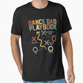 Dance Dad Playbook Front And Back T-Shirt - Unique Graphic Unisex - T-Shirt, Sweatshirt, Hoodie