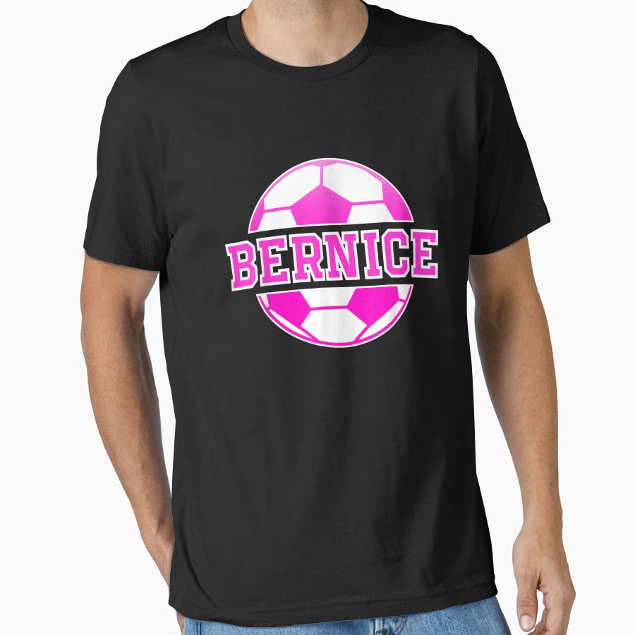 Bernice Name Soccer Play Football Sports T-Shirt - Minimalist Print Unisex - T-Shirt, Sweatshirt, Hoodie
