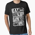 Eat Sleep Game Repeat T-Shirt - Fun Novelty Design Men Women - T-Shirt, Sweatshirt, Hoodie