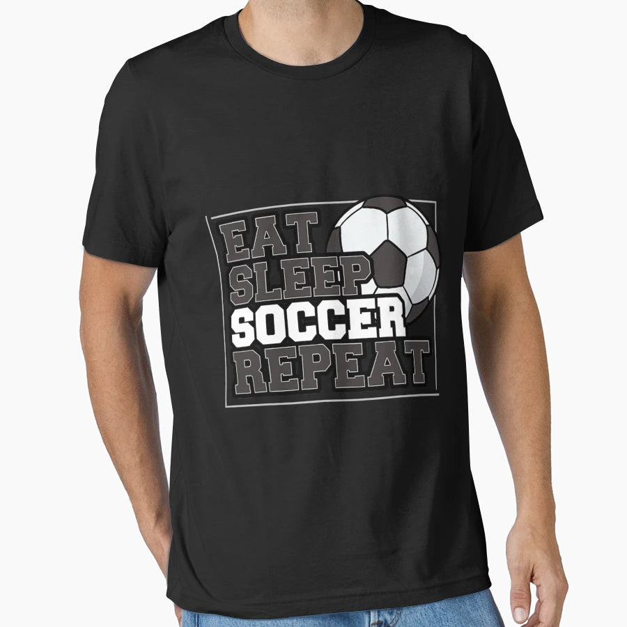 Eat Sleep Soccer Repeat Team Sports T-Shirt - Trendy Graphic Men Women - T-Shirt, Sweatshirt, Hoodie