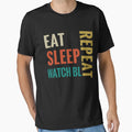 Eat Sleep Watch Bl Repeat T-Shirt - Fun Novelty Design for Adults - T-Shirt, Sweatshirt, Hoodie