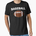 Baseball Football T-Shirt - Graphic Print Men Women - T-Shirt, Sweatshirt, Hoodie