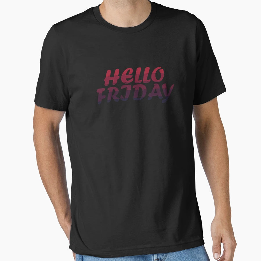 Hello Friday T-Shirt - Custom Art Print for Adults - T-Shirt, Sweatshirt, Hoodie