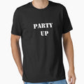 Party Up Dark X Dmx Front T-Shirt - Trendy Graphic for Adults - T-Shirt, Sweatshirt, Hoodie