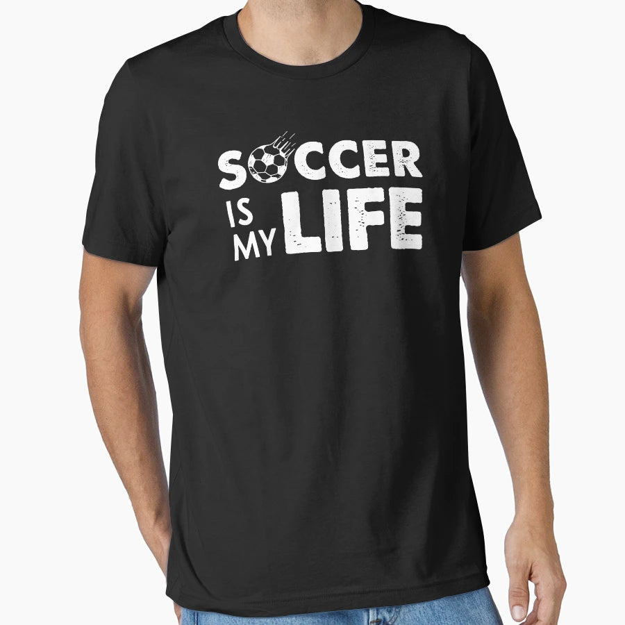 Soccer Is My Life Distress Text And T-Shirt - Custom Art Print Men Women - T-Shirt, Sweatshirt, Hoodie