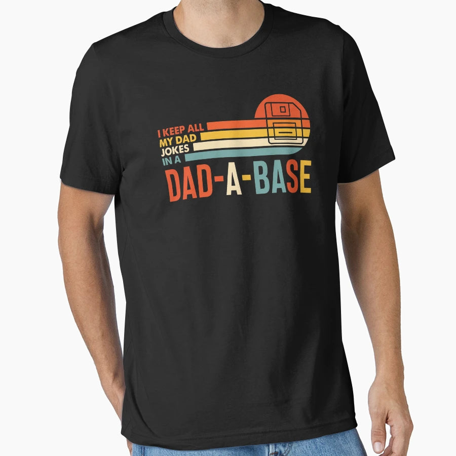 I Keep All My Dad Jokes Dad Base Funny T-Shirt - Fun Novelty Design Unisex - T-Shirt, Sweatshirt, Hoodie