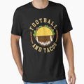 Football And Tacos Sport Teams Love Eating T-Shirt - Trendy Graphic Unisex - T-Shirt, Sweatshirt, Hoodie