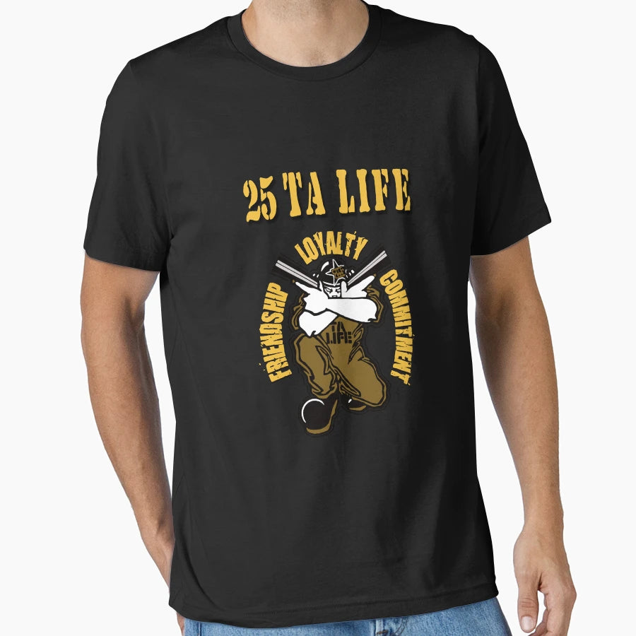 Loyal Hardcore 25 Ta Life Commitment T-Shirt - Graphic Print Unisex - T-Shirt, Sweatshirt, Hoodie